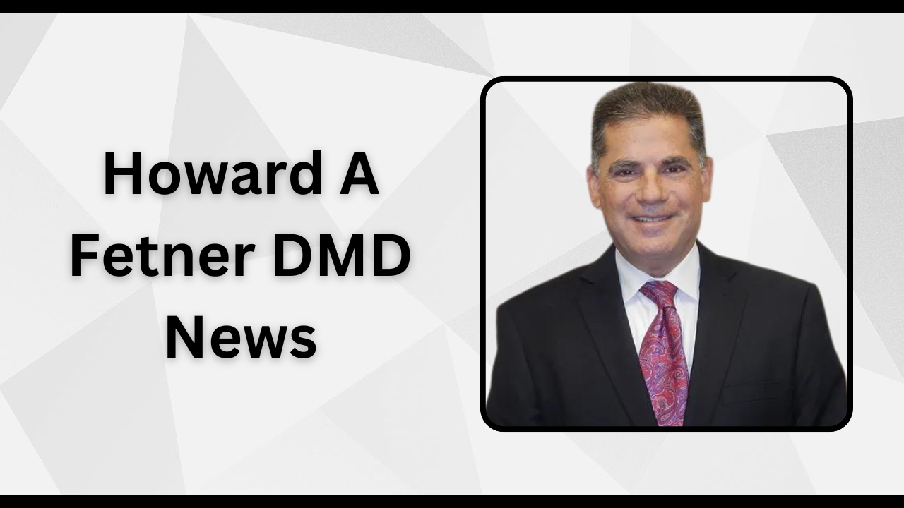 Howard A Fetner DMD News: What’s Happening with the Controversial Dentist?