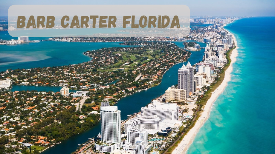 Barb Carter Florida: The Inspiring Journey of a Trailblazer